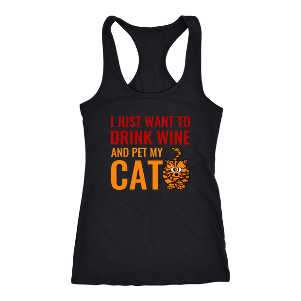 Womens - I Just Want To Drink Wine And Pet My Cat