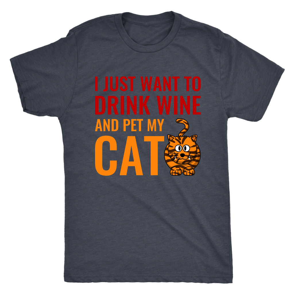 Mens - I Just Want To Drink Wine And Pet My Cat