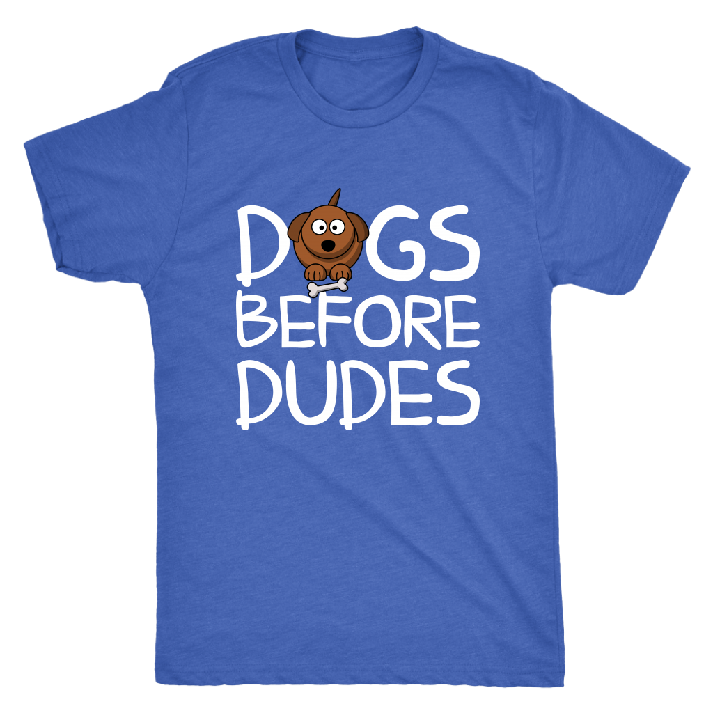 Mens - Dogs Before Dudes