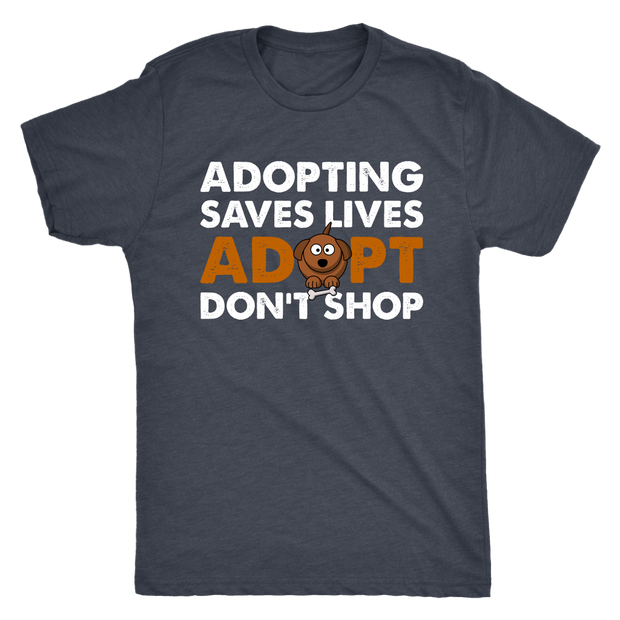 Mens - Adopting Saves Lives. Adopt Don't Shop