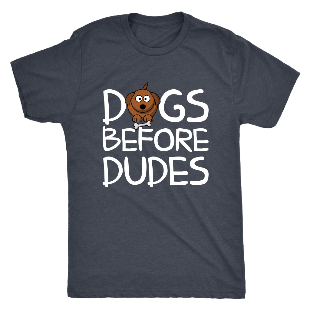 Mens - Dogs Before Dudes