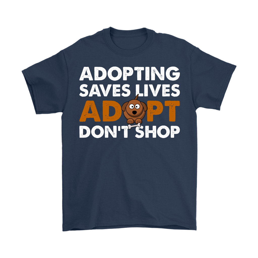 Mens - Adopting Saves Lives. Adopt Don't Shop