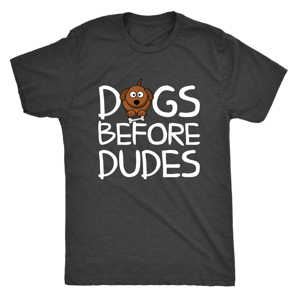 Mens - Dogs Before Dudes