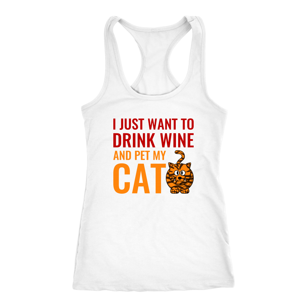 Womens - I Just Want To Drink Wine And Pet My Cat