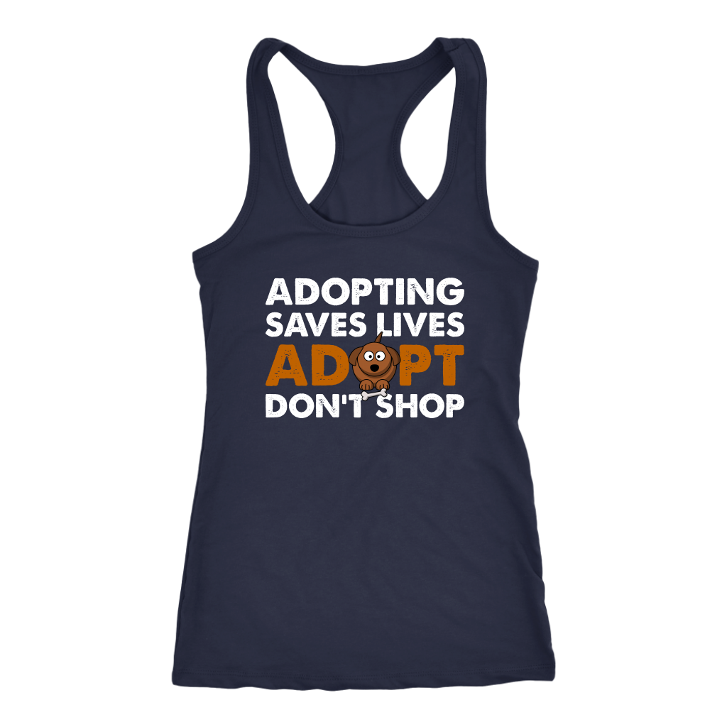 Womens - Adopting Saves Lives. Adopt Don't Shop