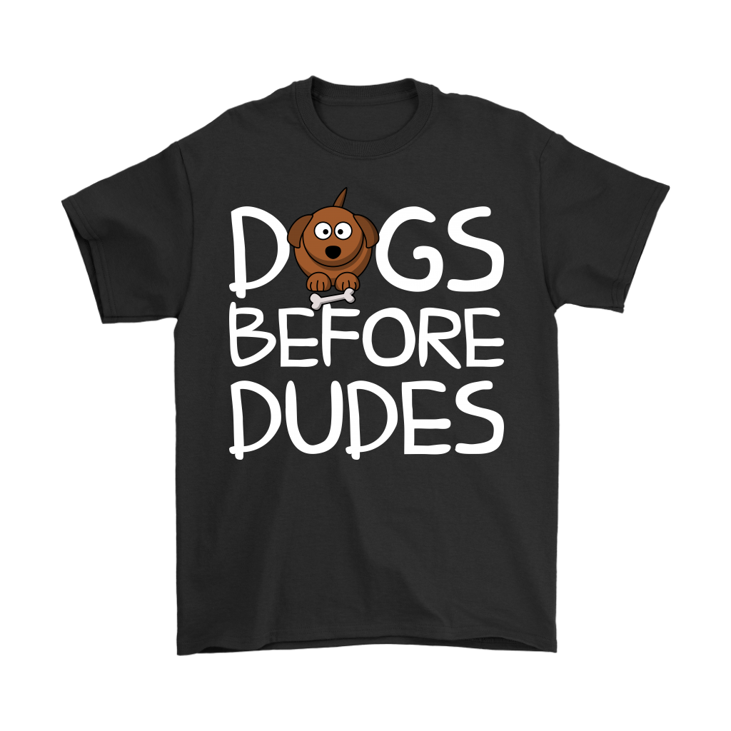 Mens - Dogs Before Dudes