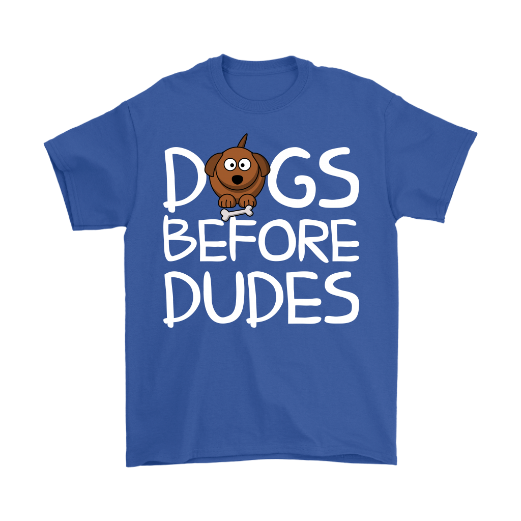 Mens - Dogs Before Dudes